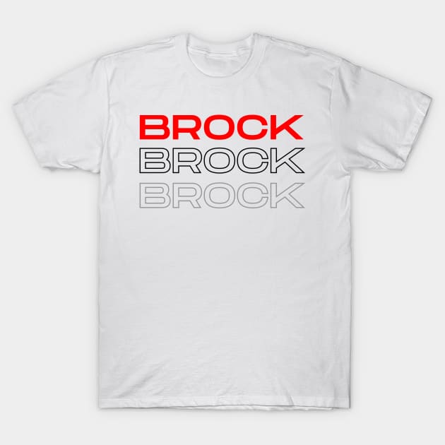 Brock Brock Brock T-Shirt by stickersbyjori